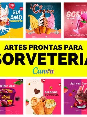 Pack Artes Para Sorveteria Editaveis Canva Compre