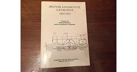 British Locomotive Catalogue 1825 1923 The Midland Railway V 3a By Bertram Baxter