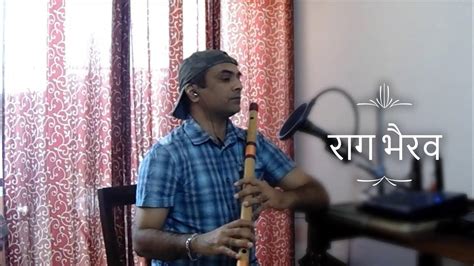 राग भैरव Raag Bhairav Morning Raag Alap And Bandish On Teen Taal