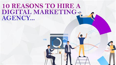 10 Reasons To Hire A Digital Marketing Agency For Your Business Digiedia