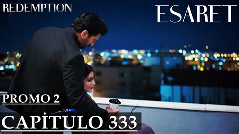 ESARET Cativeiro Capitulo 333 Promo 2 Redemption Episode 333