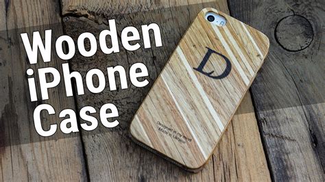 Howto10 Wooden Iphone Case Youtube