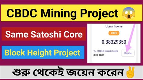 Best Mining Cbdc Mining App Same Satoshi Core Mining Block