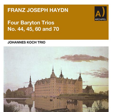 Joseph Haydn Four Baryton Trios Remastered Album By Joseph