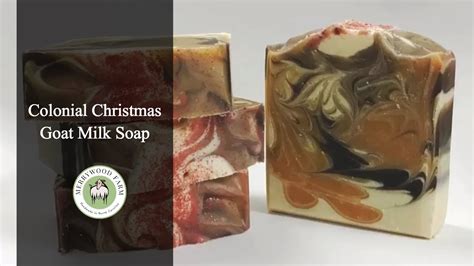 Colonial Christmas Making And Cutting Cold Process Soap Merrywood