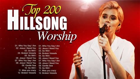 H I L L S O N G W O R S H I P Greatest Hits Christian Worship Songs ~ Top Praise And Worship