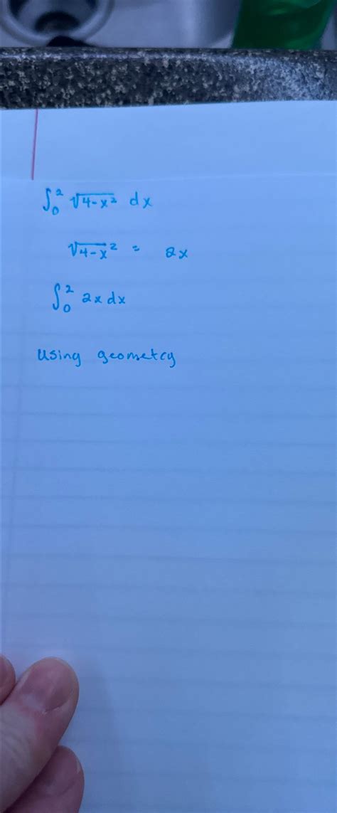 Solved ∫024 X22dx4 X222x∫022xdxusing Geometcy