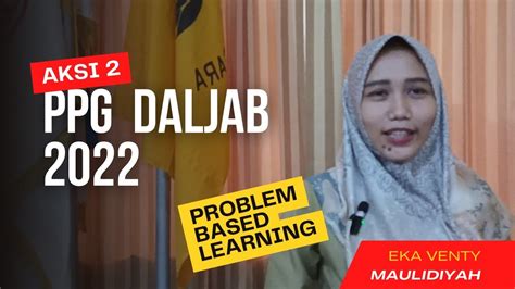 Ppl Aksi Ppg Daljab Problem Based Learning Materi Menaati