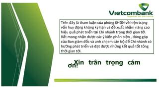 Vietcombank Tham luận KHDN quý I Nhận làm Powerpoint Liên hệ