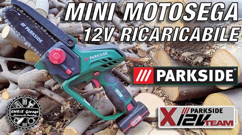 Mini Motosega Ricaricabile A Batteria V Parkside Pghsa B Youtube