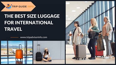 The Best Size Luggage For International Travel In 2022