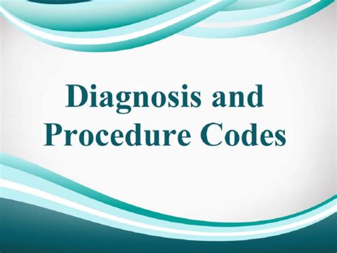 Diagnostic And Procedure Codes