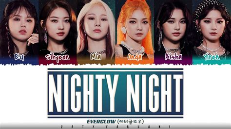 Everglow 에버글로우 Nighty Night Lyrics [color Coded Han Rom Eng] Youtube