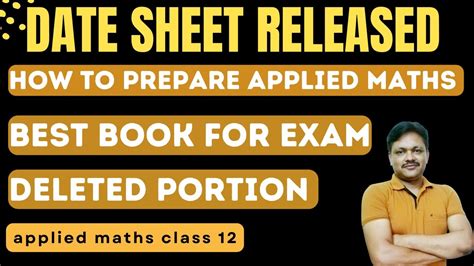 Date Sheet Released How To Prepare Applied Maths Deleted Portion