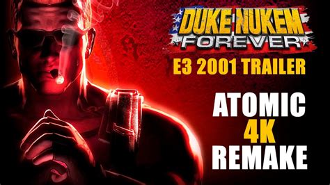 Duke Nukem Forever E Trailer Atomic K Remake V Youtube