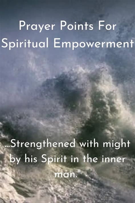 17 Powerful Prayer Points For Spiritual Empowerment Faith Victorious