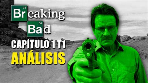 Breaking Bad Análisis Capítulo 1 Temporada 1 Youtube