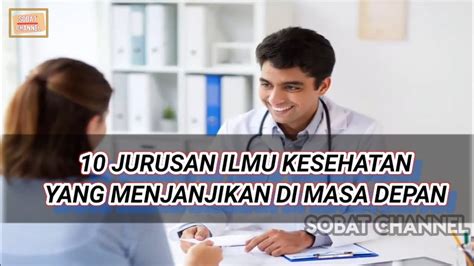 Jangan Salah Ambil Jurusan Jurusan Ilmu Kesehatan Yang Menjanjikan