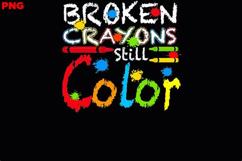 Broken Crayons Still Color Graphic By Normanduffy94765 · Creative Fabrica