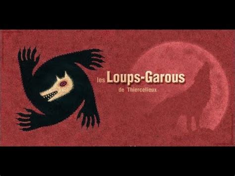 Les Loups Garous De Thiercelieux Bande Annonce Youtube