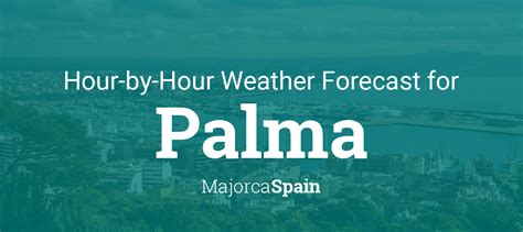 Hourly forecast for Palma, Majorca, Spain