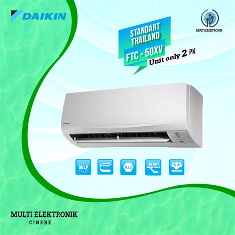 Promo Ac Daikin 2 Pk Standart Thailand Ftc 50xv Unit Only Cicil 0 3x Kota Depok Multi