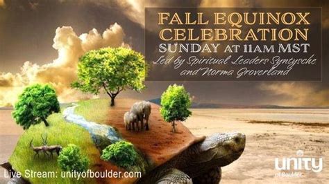 Fall Equinox Celebration service · Unity of Boulder Spiritual Community