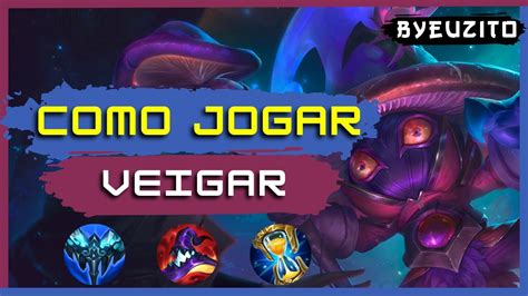 Veigar Mid Como Jogar De Veigar Atualizado Gameplay Explicativa