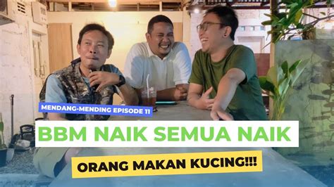 Mendang Mending Episode 11 Ada Orang Makan Kucing Dan Siapa Bjorka