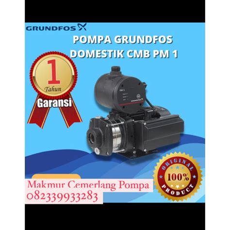 Jual Pompa Grundfos Cmb 3 37 Pm1 Pompa Dorong Booster Cmb 3 37 Jakarta Barat Makmur