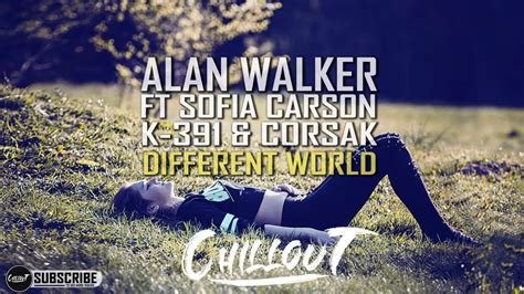 Different World Alan Walker Ft Sofia Carson K Corsak Official