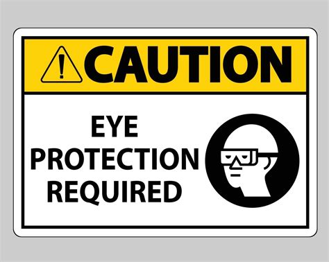 Caution sign Eye Protection Required on white background 2295827 Vector Art at Vecteezy