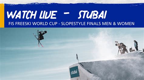 Fis Freeski Slopestyle World Cup Women And Men Stubai