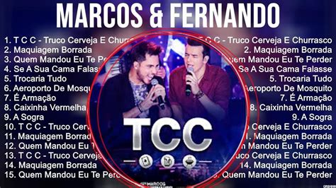 M A R C O S And F E R N A N D O Grandes Sucessos ~ Melhores Musicas 10