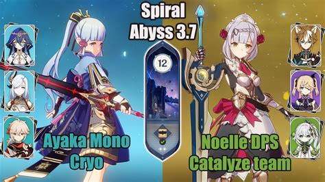 C0 Ayaka Mono Cryo And C6 Noelle Catalyze Team SPIRAL ABYSS 3 7