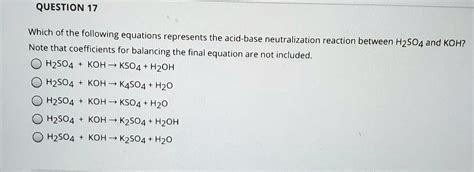 Solved Which Of The Following Equations Represents The Acid Base Neutralization Reaction