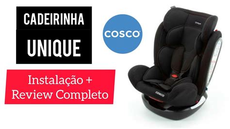 Cadeira De Carro Cosco Unique Como Instalar Review Completo Bebe