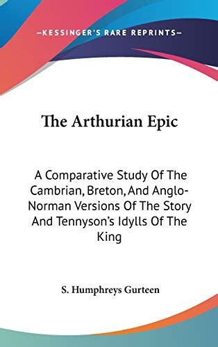 The Arthurian Epic A Comparative Study Of The Cambrian Breton And