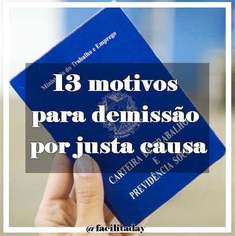 13 motivos para demissão por justa causa Facilitaday