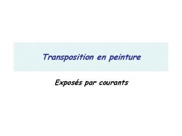 PPT Transposition En Peinture PowerPoint Presentation Free To