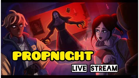 Propnight Live Live Gameplay Live Propnight Youtube