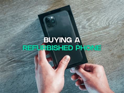 Buying a Refurbished Phone