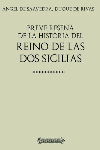 Antología Duque de Rivas Breve reseña de la historia del reino de las