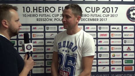 Heiro Futsal Cup Ukasz Zaw Ocki Zawbud Po Meczu Z Kormedem