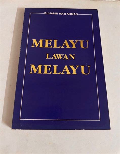 Melayu Lawan Melayu Ruhanie Haji Ahmad Umno Pas Dap Semangat 46 Buku