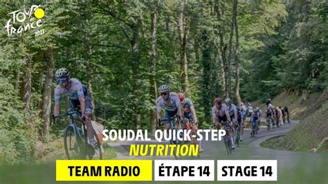 Soudal Quick Step Team Radio Stage Tour De France Youtube