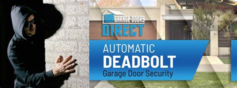 Deadbolt Security – Garage Doors Direct