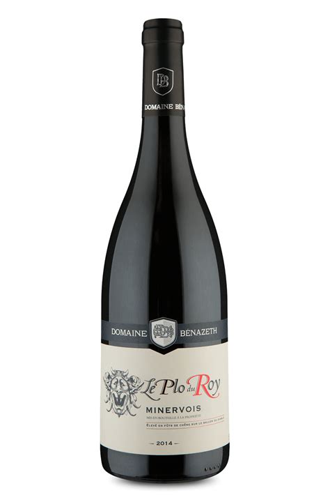 Domaine Bénazeth Le Plo Du Roy Aop Minervois 2014 Wine Wine