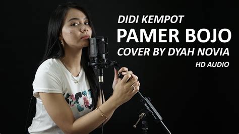 Pamer Bojo Didi Kempot Cover By Dyah Novia Youtube