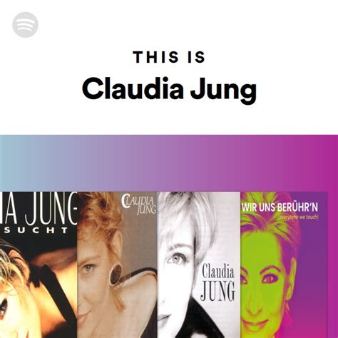 This Is Claudia Jung Playlist By Spotify Spotify